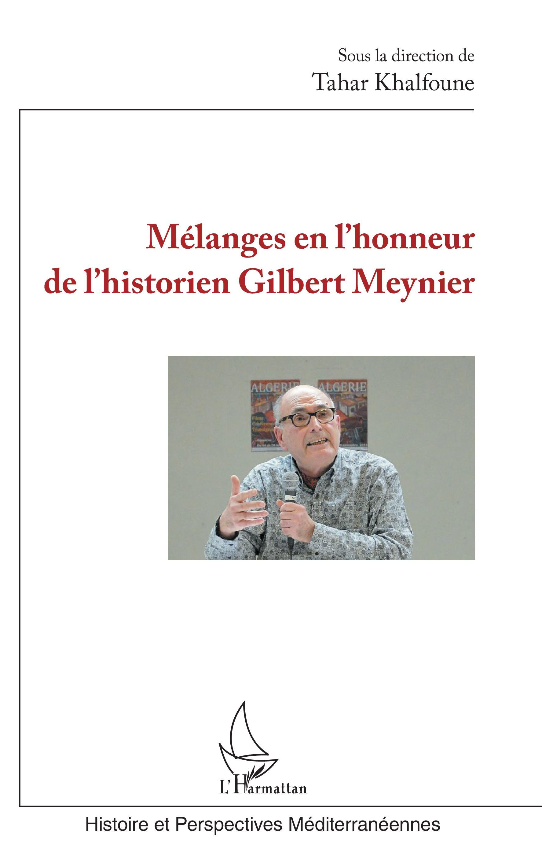 Melanges En L'Honneur De L'Historien Gilbert Meynier