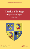 Charles V Le Sage - Dauphin, Duc Et Regent - (1338-1358)