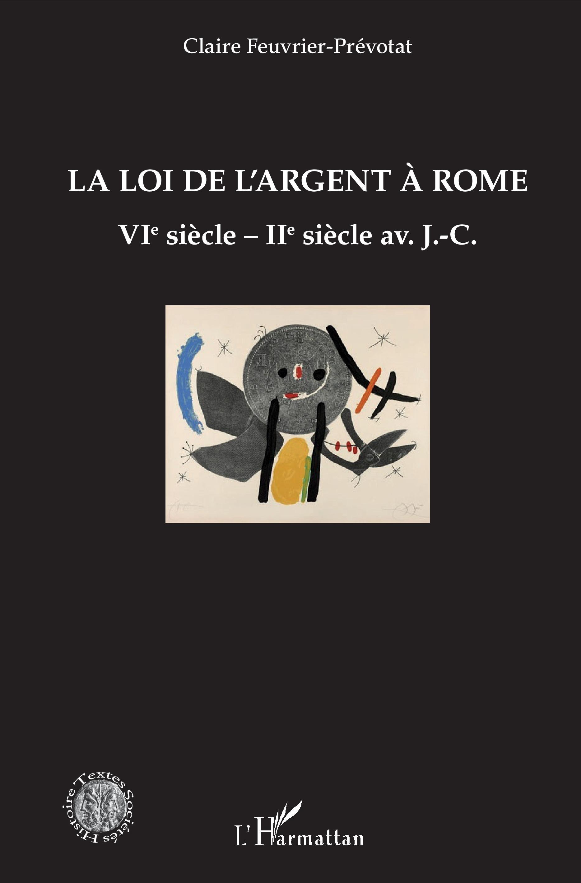 La Loi De L'Argent A Rome - Vie Siecle - Iie Siecle Av. J.-C.