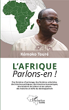 L'Afrique. Parlons-En ! - Des Histoires D'Esclavage, Des Histoires Coloniales, Des Histoires Politiq