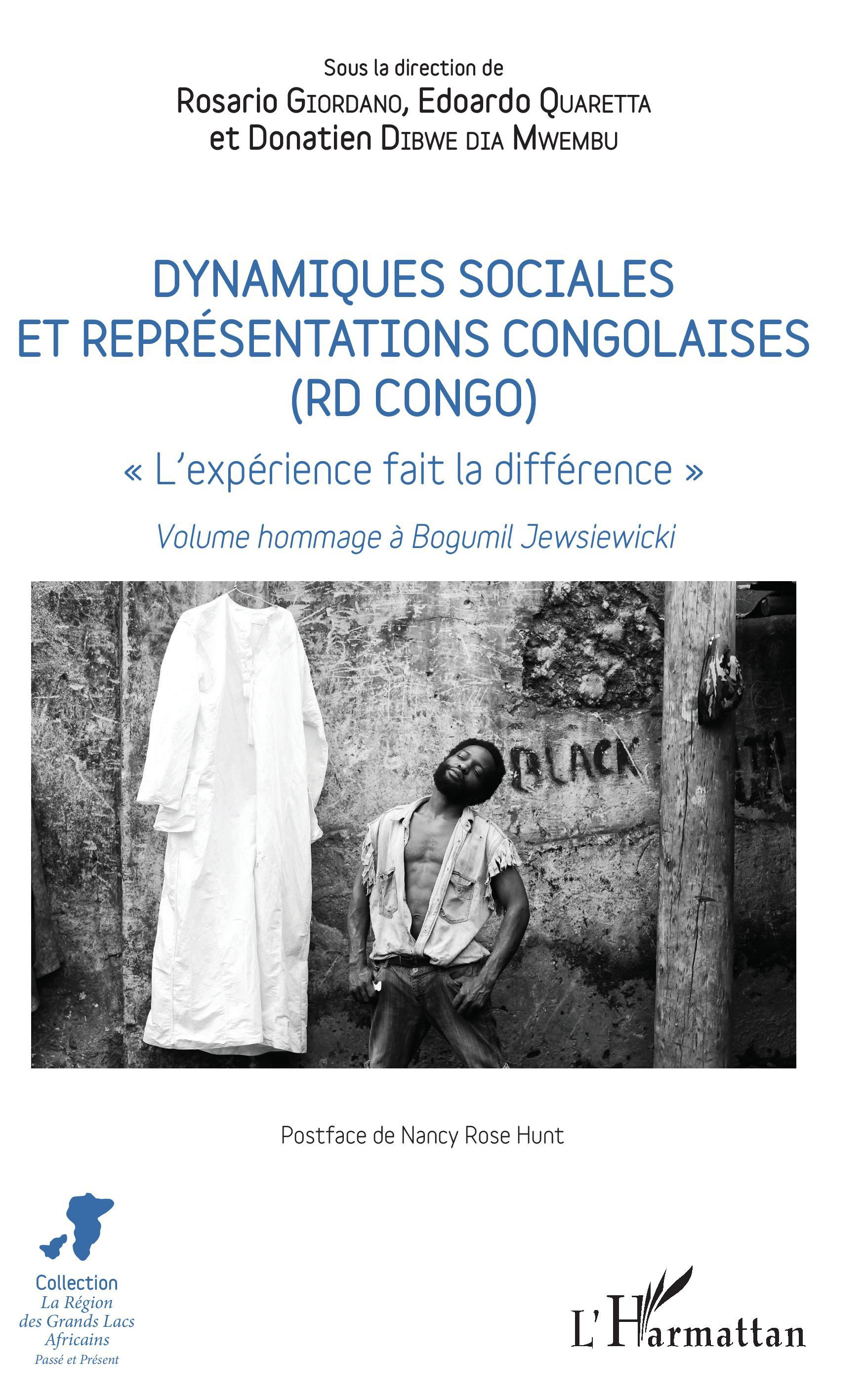 Dynamiques Sociales Et Representations Congolaises (Rd Congo) - "L'Experience Fait La Difference" -