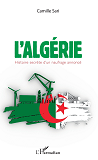 L'Algerie. Histoire Secrete D'Un Naufrage Annonce