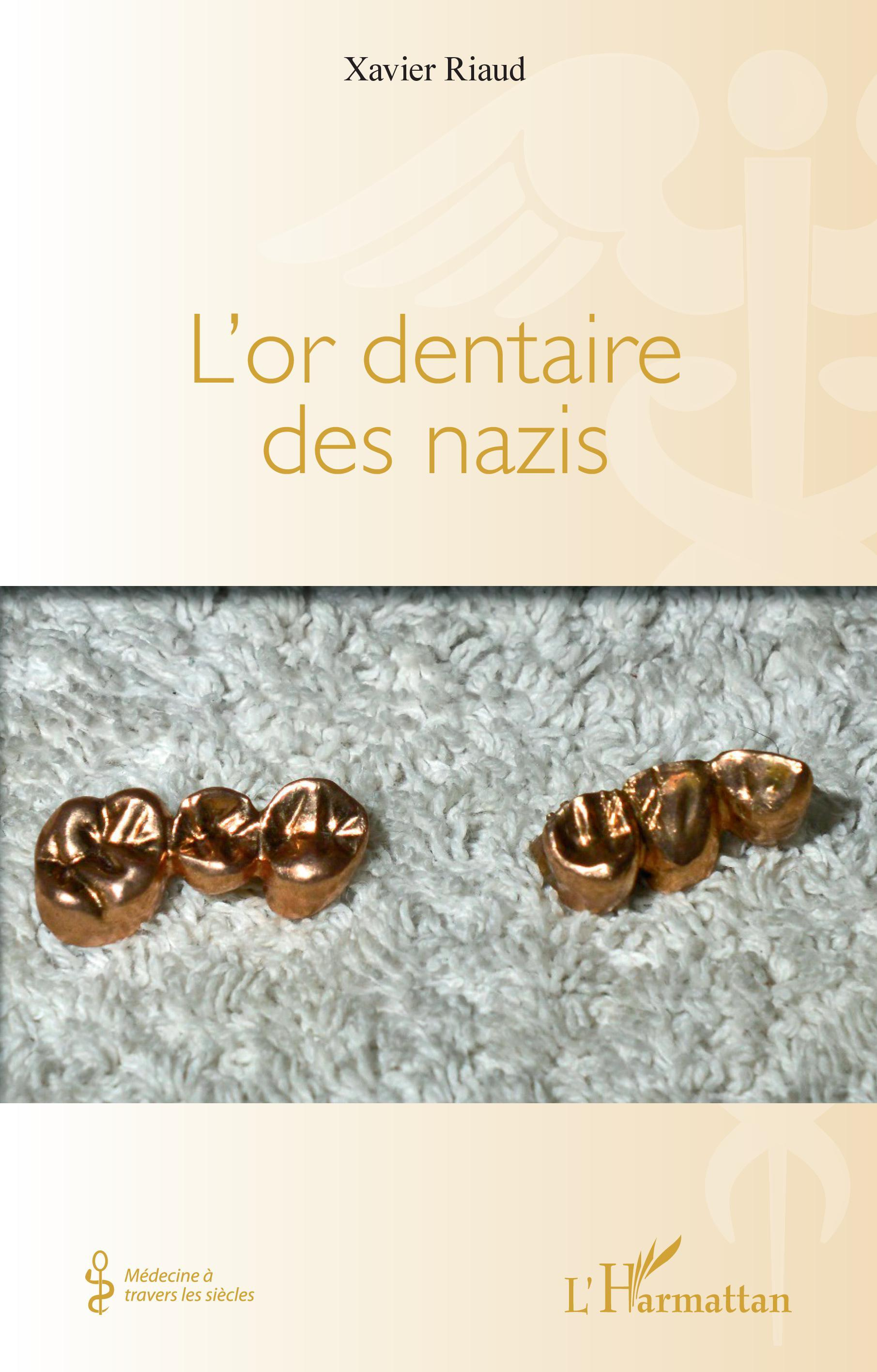 L'Or Dentaire Des Nazis