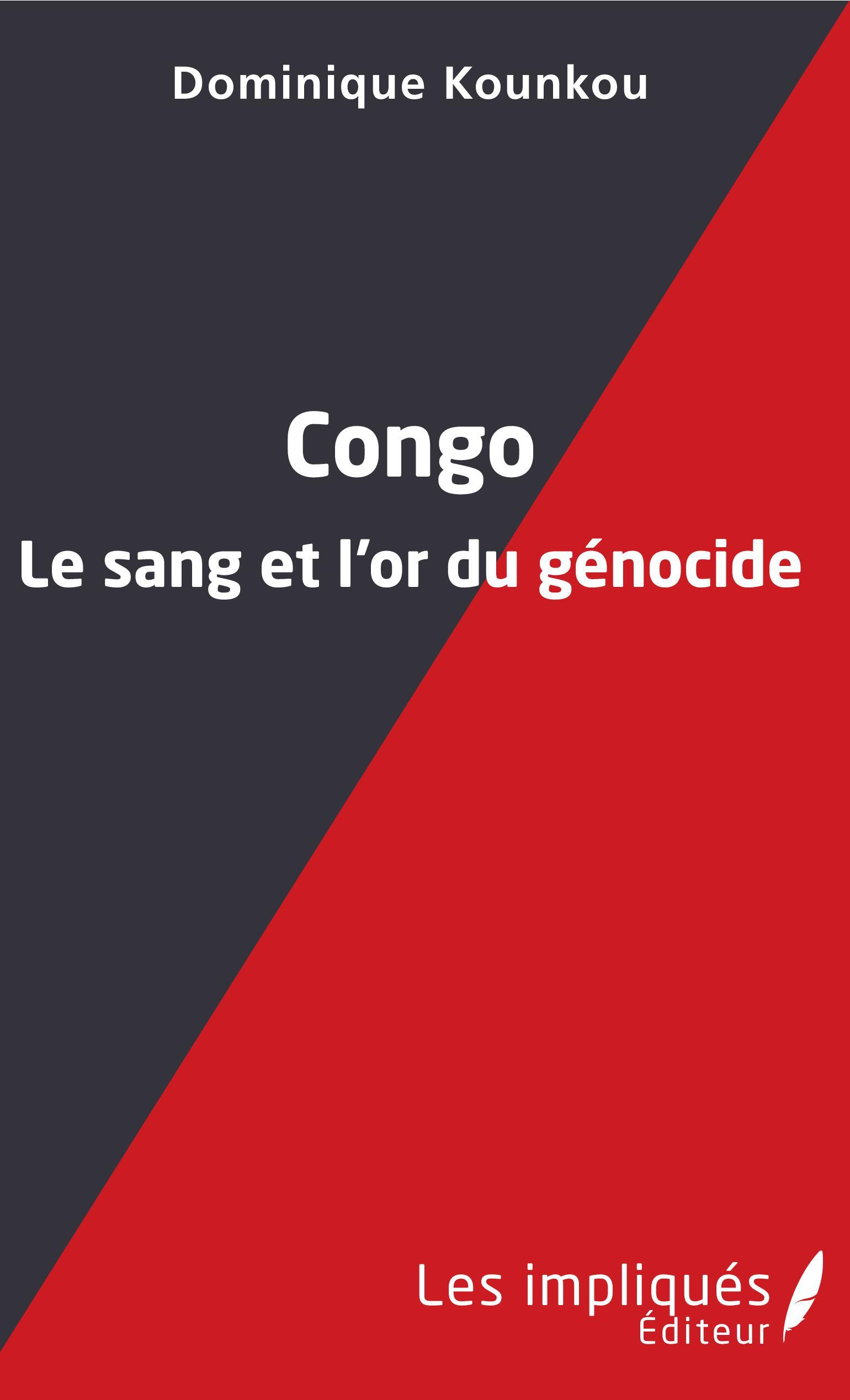 Congo Le Sang Et L'Or Du Genocide