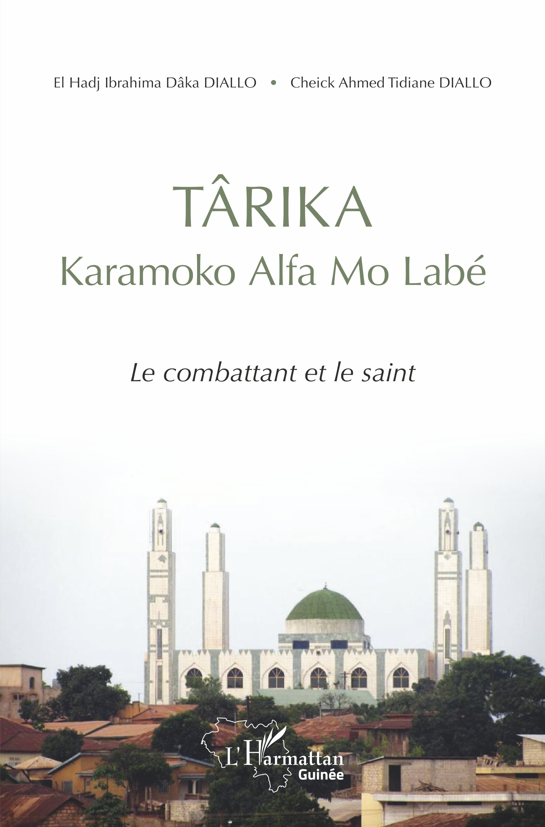 Tarika Karamoko Alfa Mo Labe - Le Combattant Et Le Saint