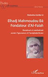 Elhadj Mahmoudou Ba Fondateur D'Al-Falah - Marabout Et Combattant Contre L'Ignorance Et L'Analphabet