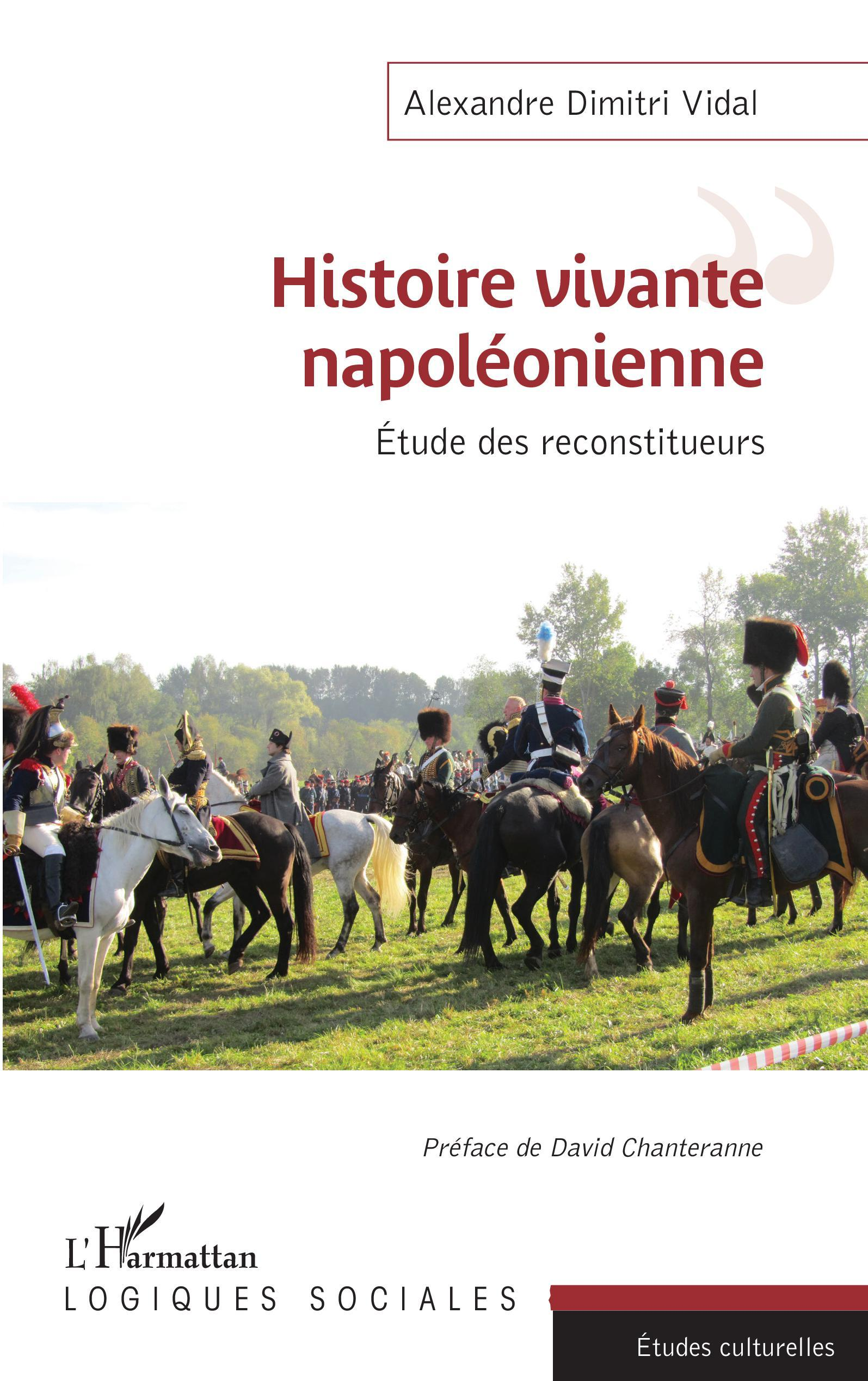 Histoire Vivante Napoleonienne - Etude Des Reconstituteurs