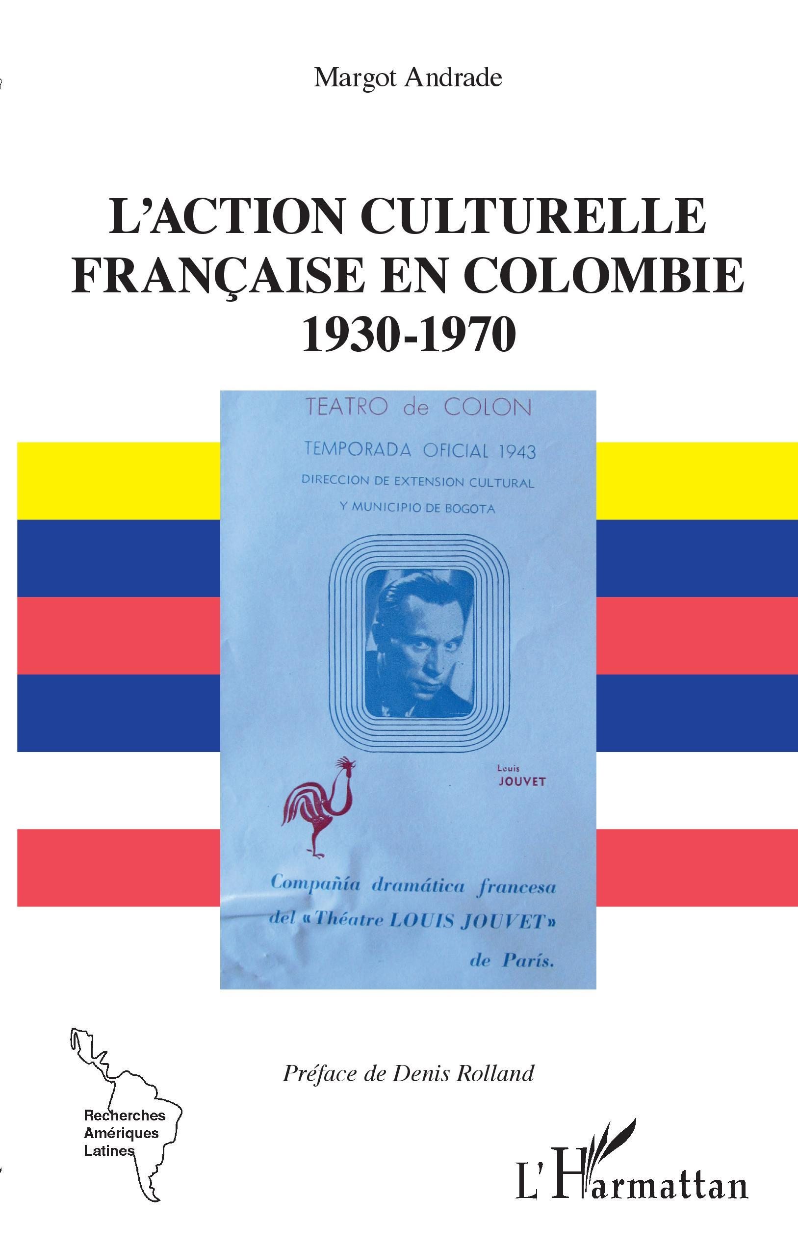 L'Action Culturelle - Francaise En Colombie - 1930-1970