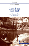 Castelbouc - 1507-1920 - Les Gorges Du Tarn En Memoires