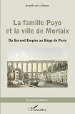 La Famille Puyo Et La Ville De Morlaix - Du Second Empire Au Siege De Paris