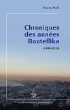 Chroniques Des Annees Bouteflika - (1999-2010)