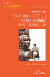 La Guinee A L'Onu Et Les Dedales De La Diplomatie