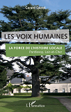 Les Voix Humaines - La Force De L'Histoire Locale - Pontlevoy, Loir-Et-Cher