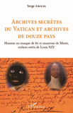 Archives Secretes Du Vatican Et Archives De Douze Pays - Homme Au Masque De Fer Et Mauresse De Moret