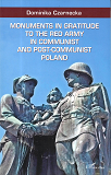 Monuments In Gratitude To The Red Army In Communist And Post-Communist Poland