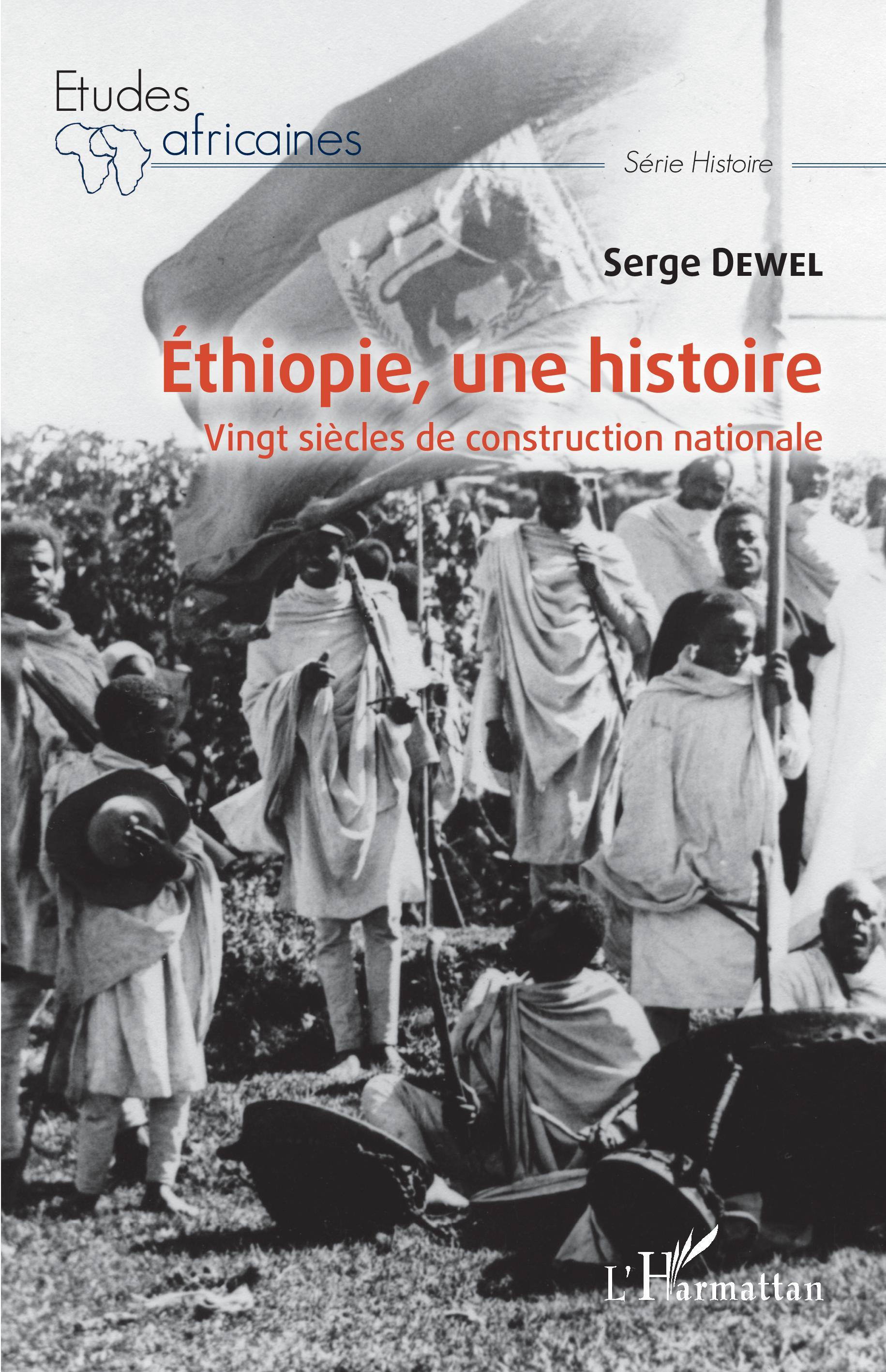 Ethiopie, Une Histoire - Vingt Siecles De Construction Nationale