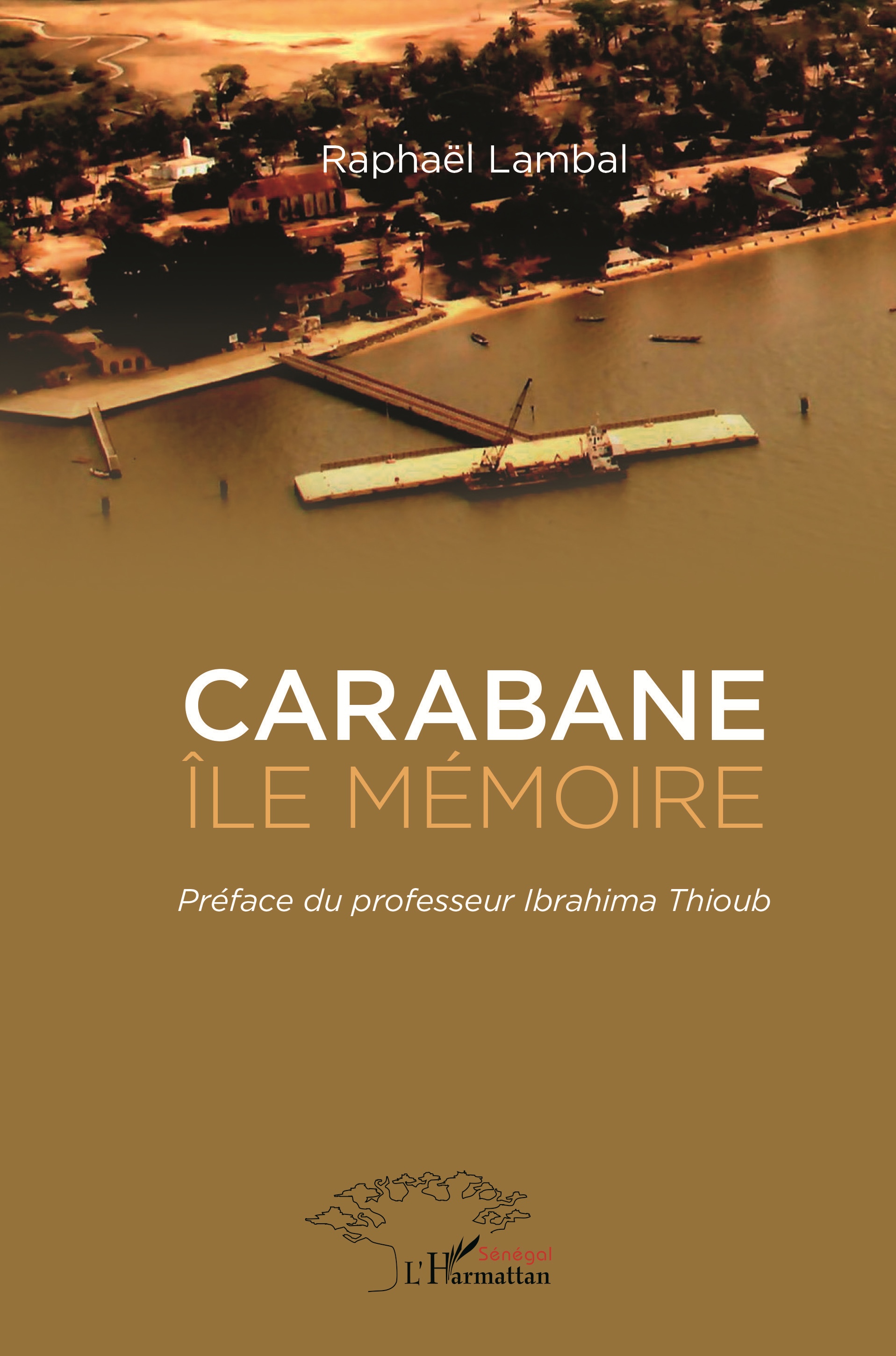 Carabane Ile Memoire