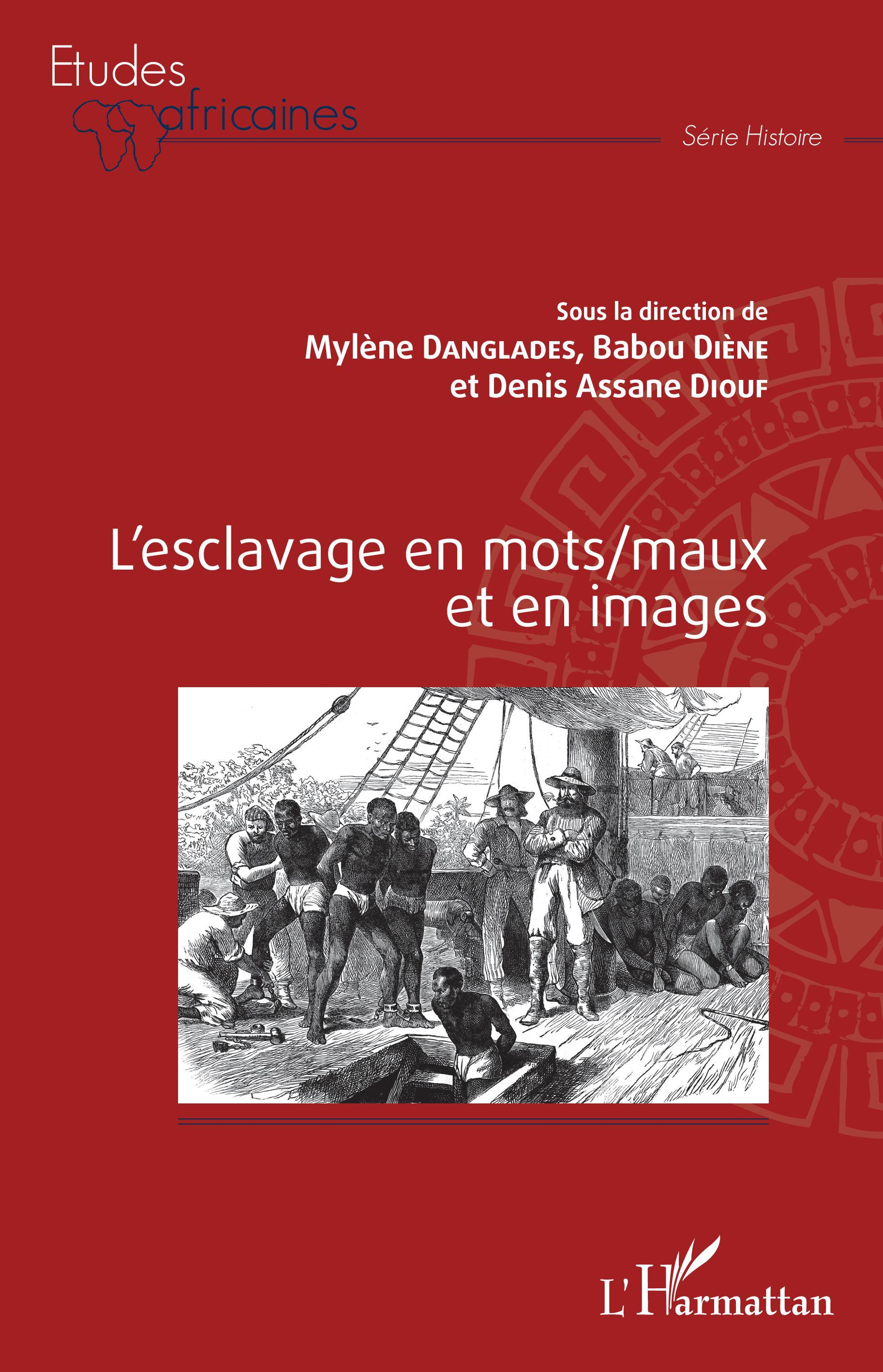 L'Esclavage En Mots/Maux Et En Images