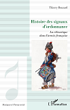 Histoire Des Signaux D'Ordonnace - La Celeustique Dans L'Armee Francaise