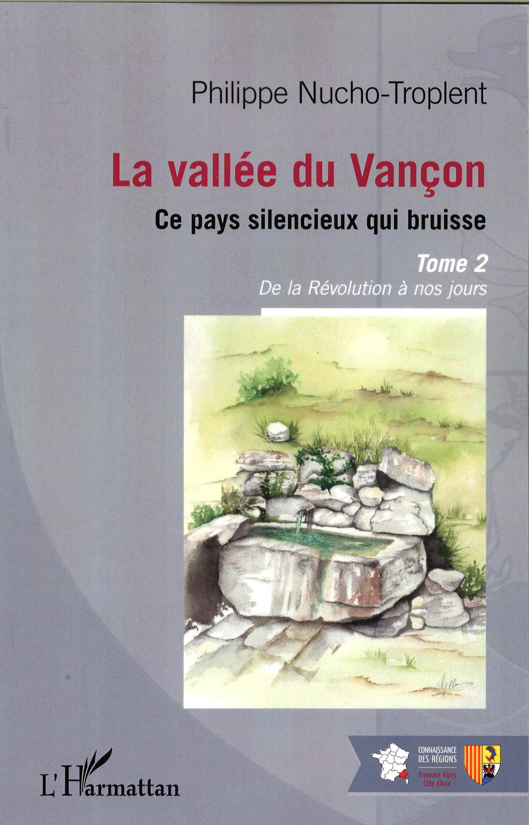 La Vallee Du Vancon - Ce Pays Silencieux Qui Bruisse - Tome 2 : De La Revolution A Nos Jours