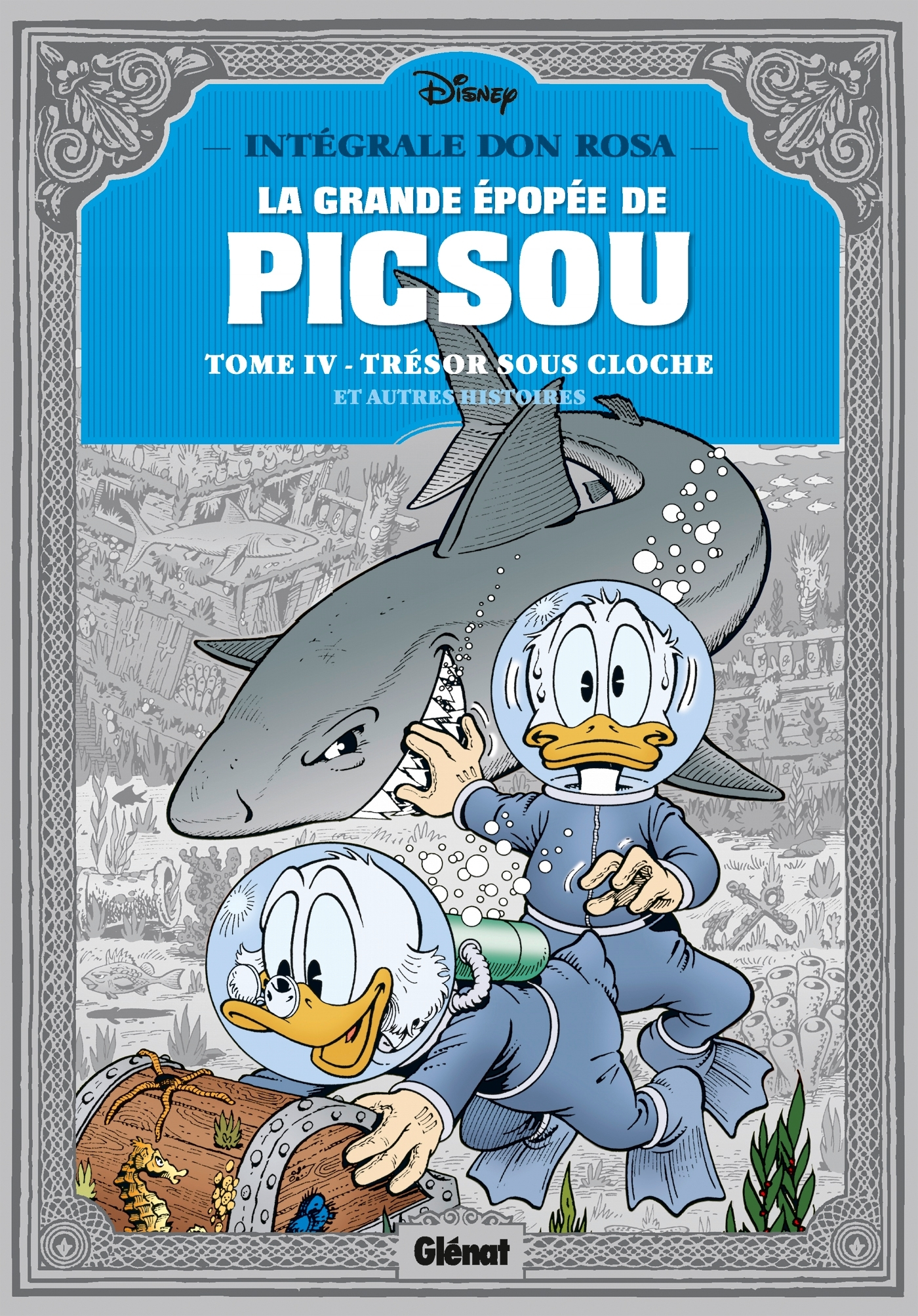 La Grande Epopee De Picsou - Tome 04 - Tresor Sous Cloche Et Autres Histoires