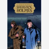 Les Archives Secretes De Sherlock Holmes - Tome 04 - L'Ombre D'Arsene Lupin