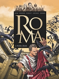 Roma - Tome 03 - Tuer Cesar