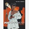 Pornhollywood - Tome 02 - Crepuscules