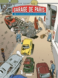 Le Garage De Paris - Tome 02 - Dix Nouvelles Histoires De Voitures Populaires