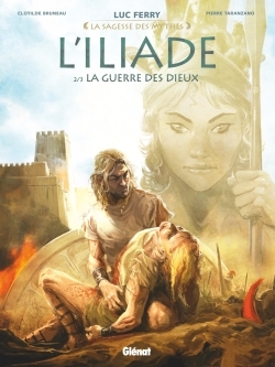 L'Iliade - Tome 02 - La Guerre Des Dieux