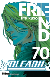 Bleach - Tome 70 - Friend