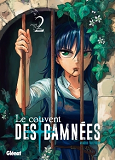 Le Couvent Des Damnees - Tome 02