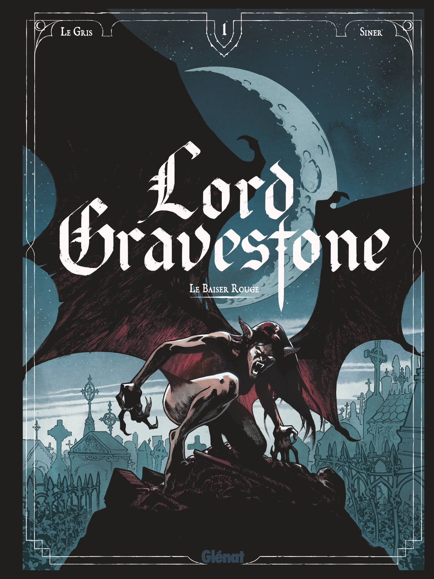 Lord Gravestone - Tome 01 - Le Baiser Rouge                                                         