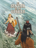 Le Sentier De La Guerre - Tome 01 - Fort Buford