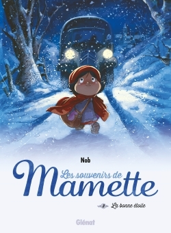 Les Souvenirs De Mamette - Tome 03 Ne - La Bonne Etoile