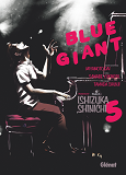 Blue Giant - Tome 05 - Tenor Saxophone - Miyamoto Dai