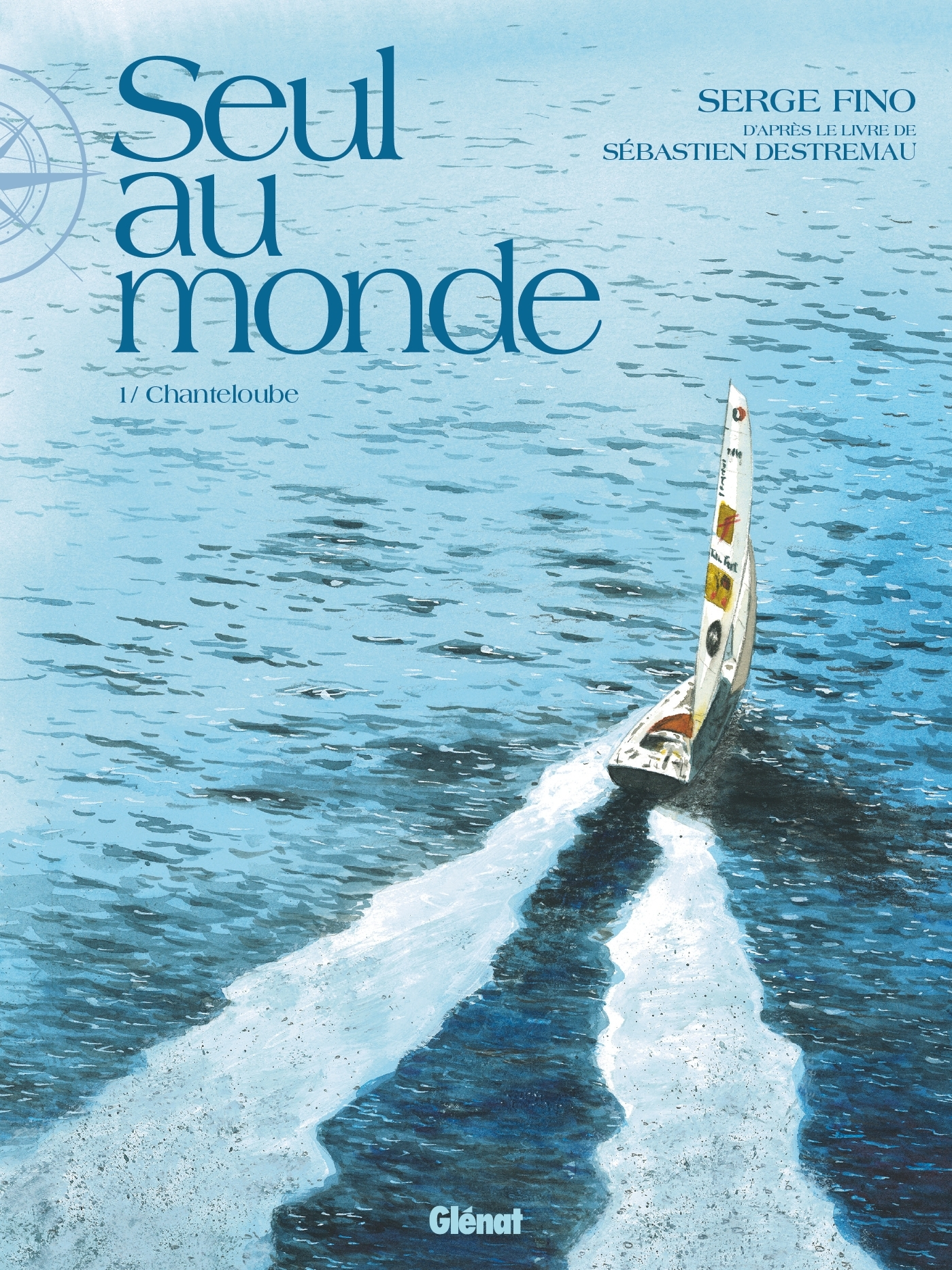 Seul Au Monde - Tome 01 - Chanteloube