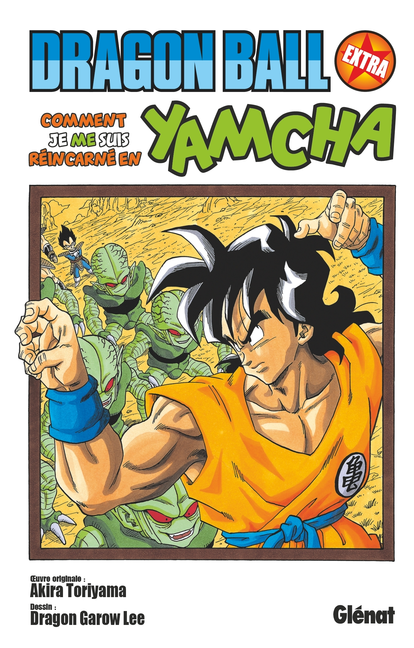 Dragon Ball - Edition Originale - Dragon Ball - Extra - Comment Je Me Suis Reincarne En Yamcha !