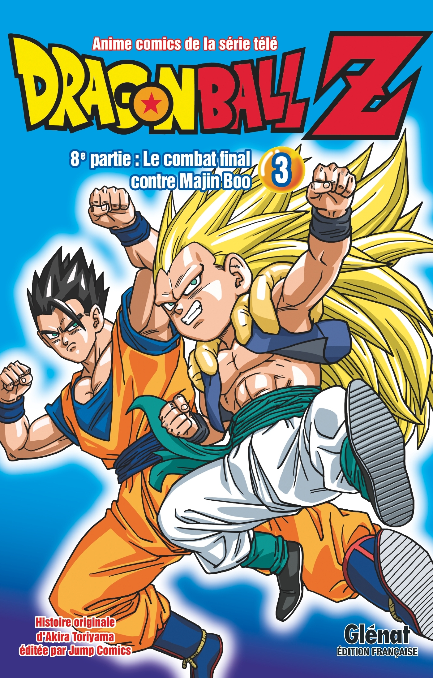 Dragon Ball Z - 8e Partie - Tome 03 - Le Combat Final Contre Majin Boo