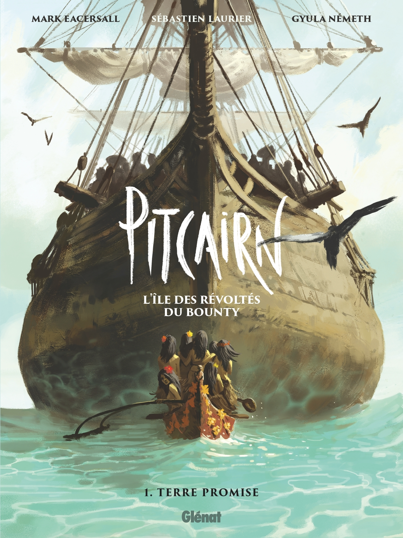 Pitcairn - L'Ile Des Revoltes Du Bounty - Tome 01 - En Quete D'Une Ile