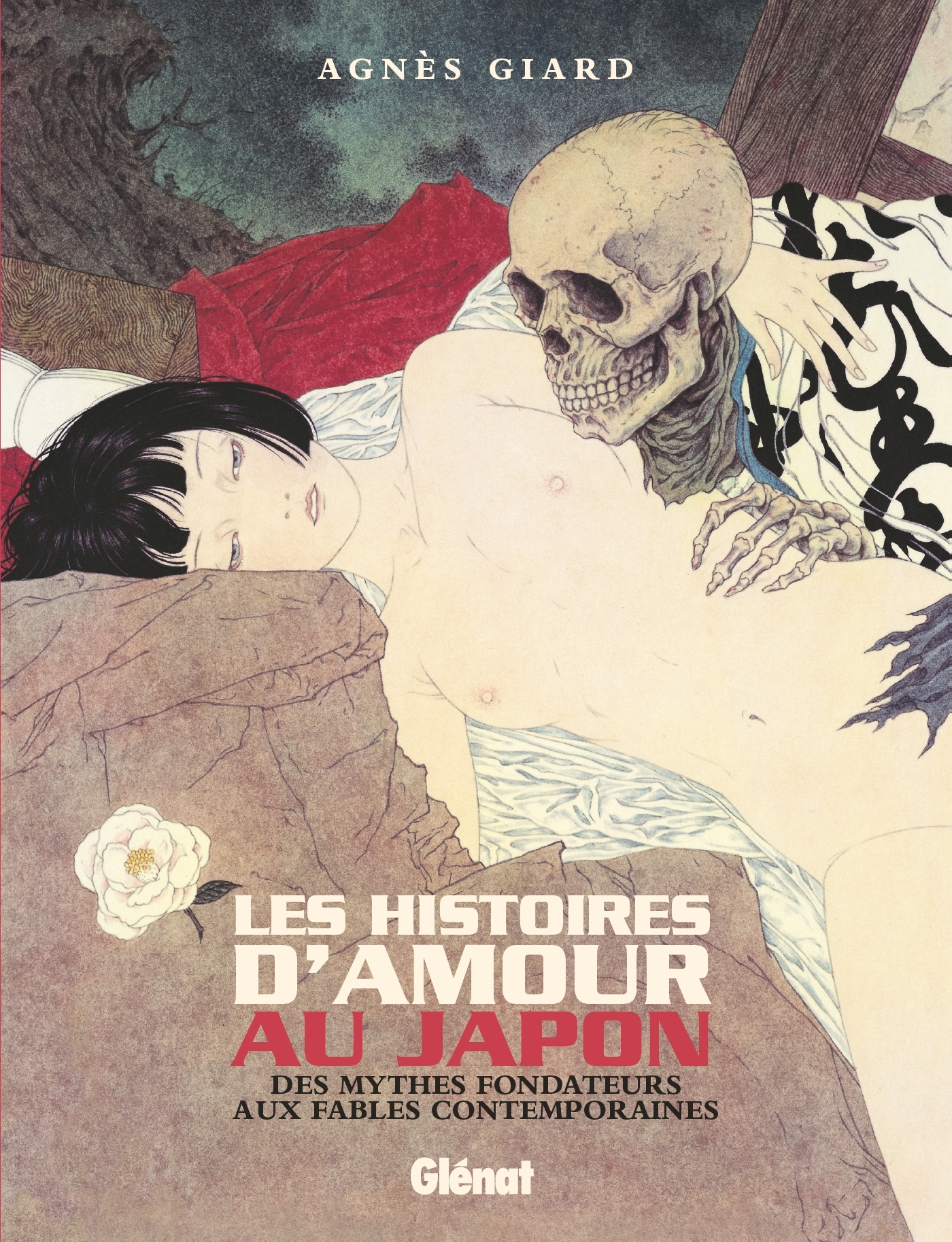 Les Histoires D'Amour Au Japon Ne - Des Mythes Fondateurs Aux Fables Contemporaines