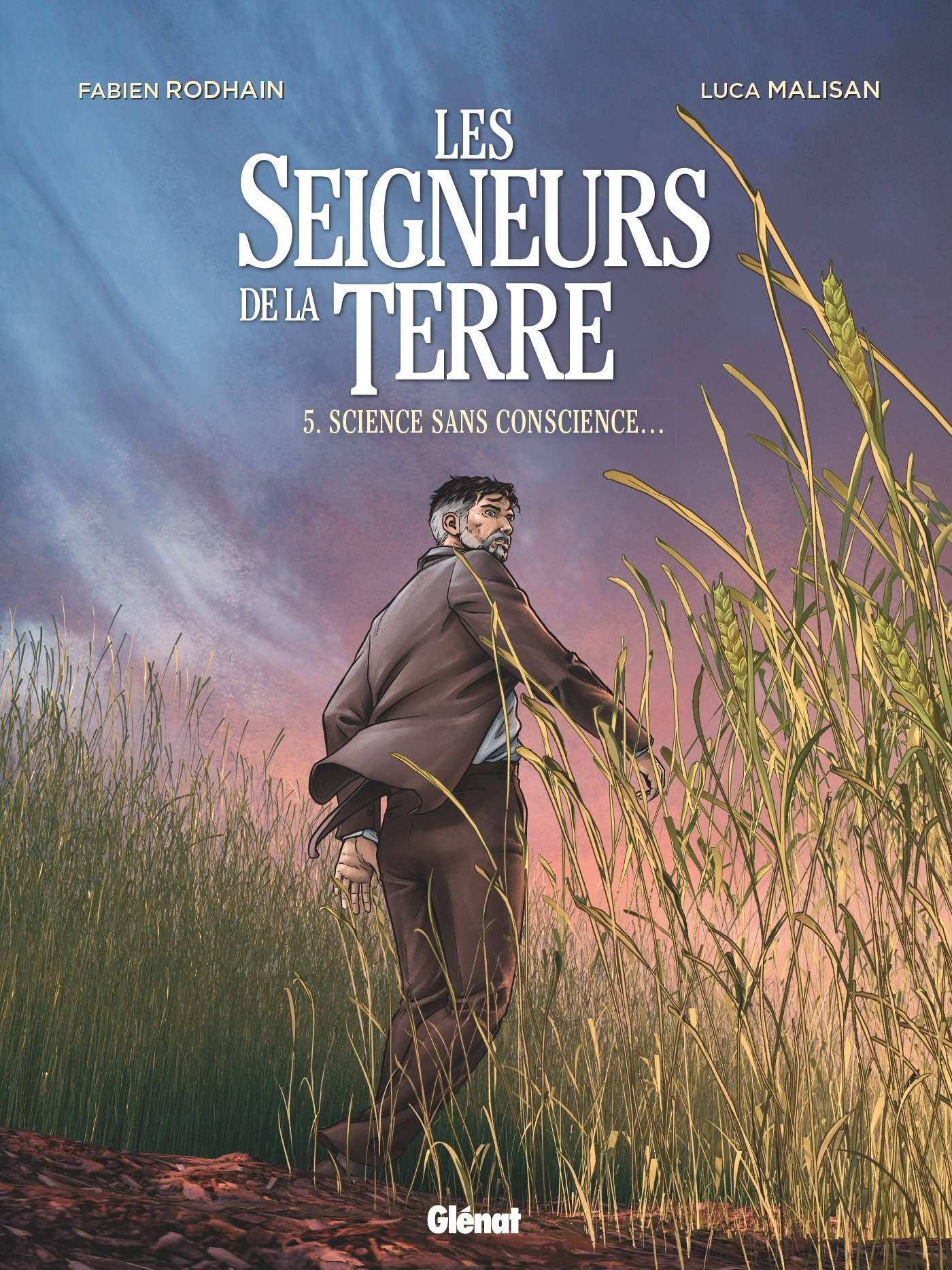 Les Seigneurs De La Terre - Tome 05 - Science Sans Conscience... ?