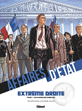 Affaires D'Etat - Extreme Droite - Tome 01 - Un Homme Encombrant