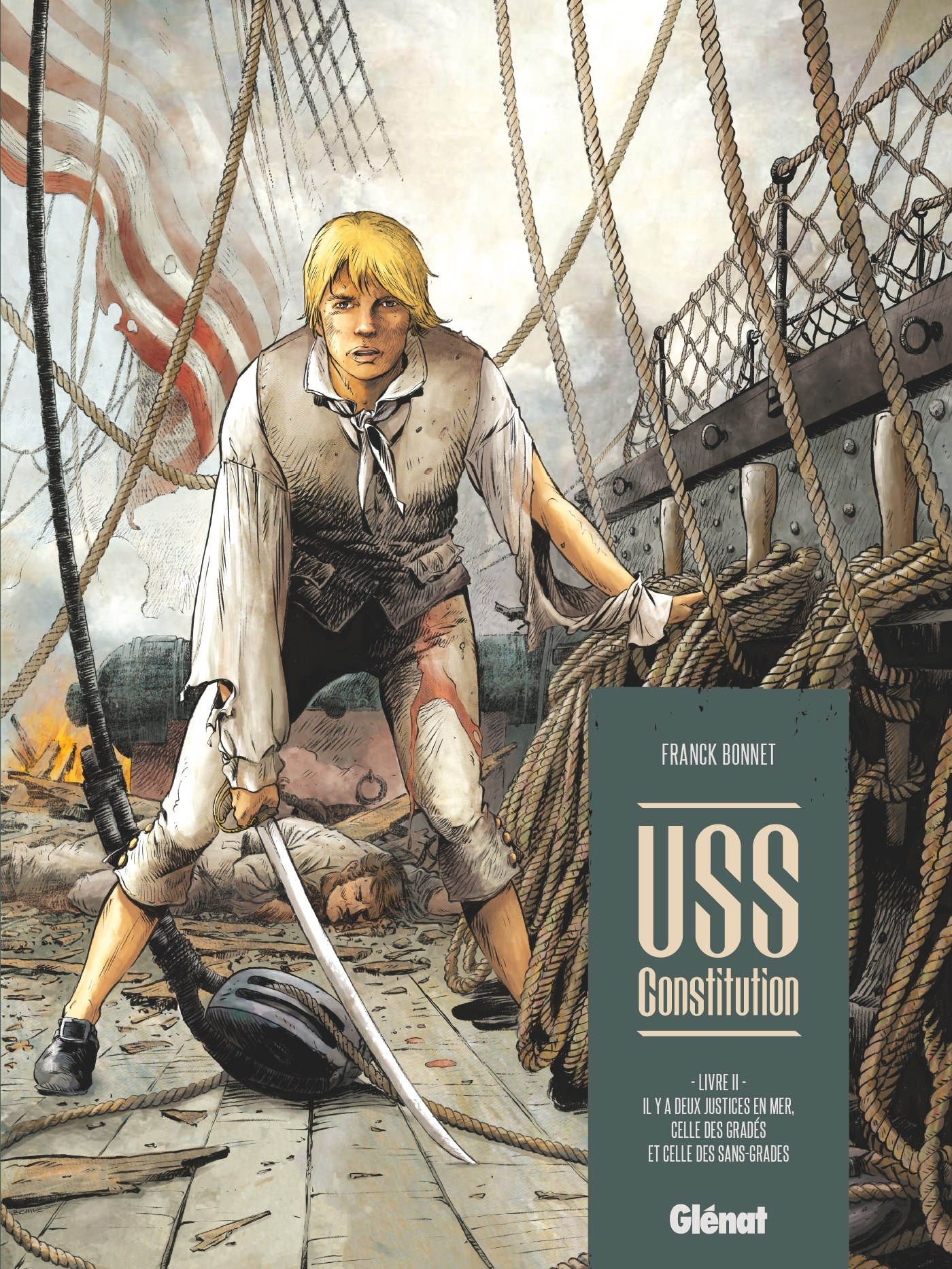 Uss Constitution - Tome 02 - Il Y A Deux Justices En Mer, Celle Des Grades Et Celle Des Sans-Grades