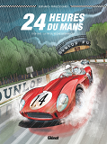 24 Heures Du Mans - T01 - 24 Heures Du Mans - 1958-1960 - La Fin Du Regne Britannique