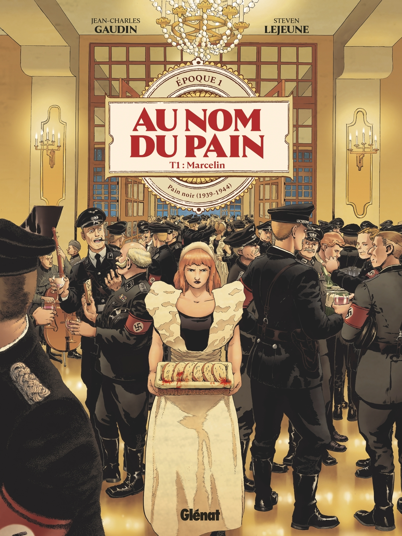 AU NOM DU PAIN - TOME 01 - EPOQUE 1 : PAIN NOIR (1939-1944)