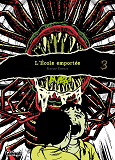 L'Ecole Emportee - Edition Originale - Tome 03