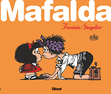 Quino - Mafalda Feminin Singulier                                                                   