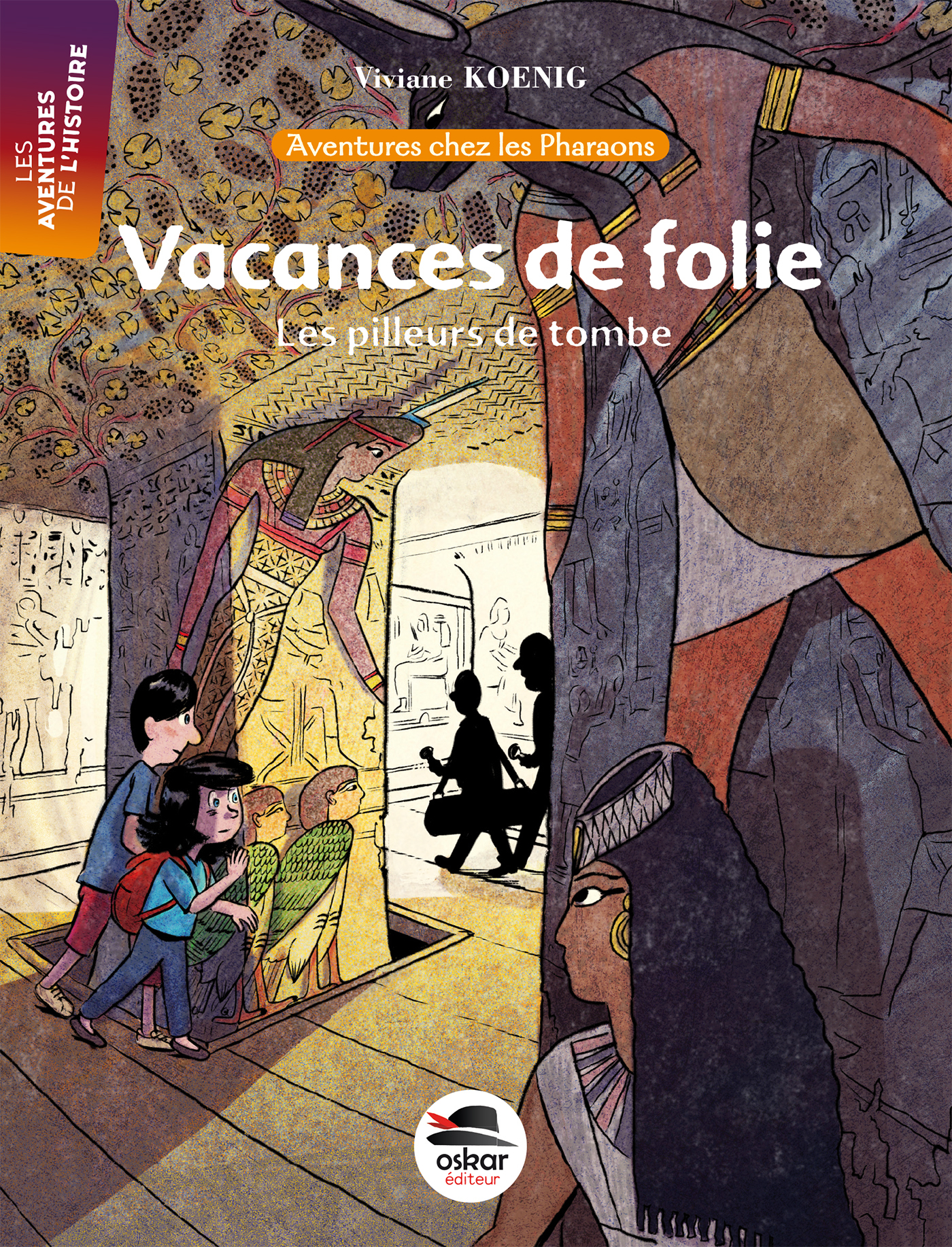 Vacances De Folie - Les Pilleurs De Tombes