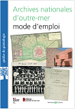 Archives Nationales D'Outre-Mer, Mode D'Emploi